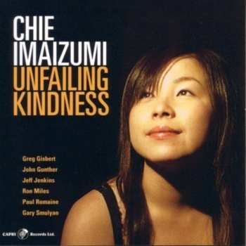 Album Chie Imaizumi: Unfailing Kindness