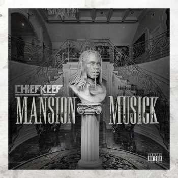 Album Chief Keef: Mansion Musick II