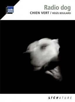 Album Chien Vert: Radio Dog