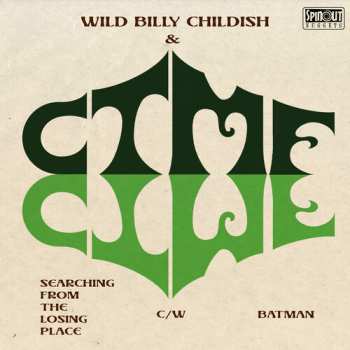 Album Childish,wild Billy & Cttmf: Searching From The Losing Place