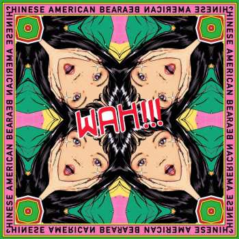 Album Chinese American Bear: WAH!!!