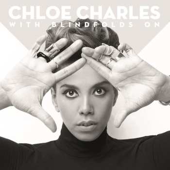 Album Chloe Charles: With Blindfolds On
