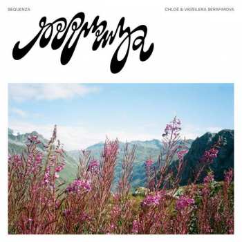 Album Chloe & Vassilena Serafim: Sequenza