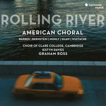 Album The Choir Of Clare College: Rolling River American Choral