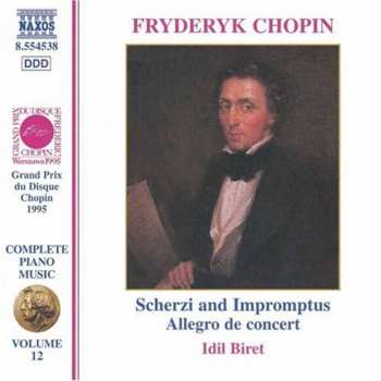 Album Frédéric Chopin: Scherzi And Impromptus (Complete) / Allegro De Concert, Op. 46