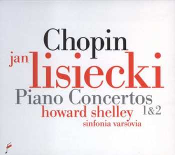 CD Frédéric Chopin: Piano Concertos 1 & 2