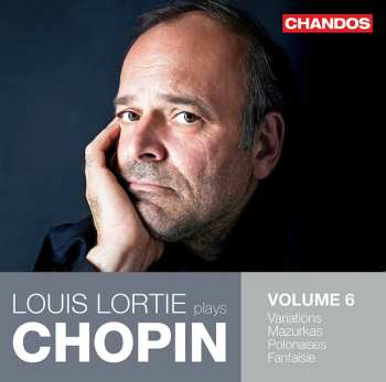 Album Frédéric Chopin: Louis Lortie Plays Chopin Vol.6