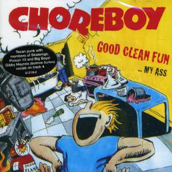 Album Choreboy: Good Clean Fun...My Ass