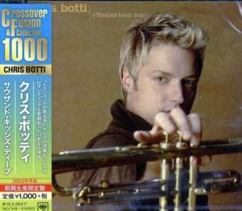 CD Chris Botti: A Thousand Kisses Deep LTD