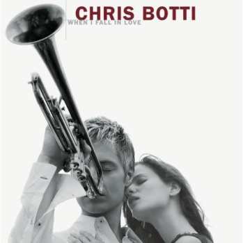 CD Chris Botti: When I Fall In Love