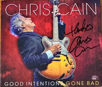 CD Chris Cain: Good Intentions Gone Bad