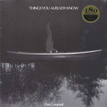 LP Chris Campbell: Things You Already Know