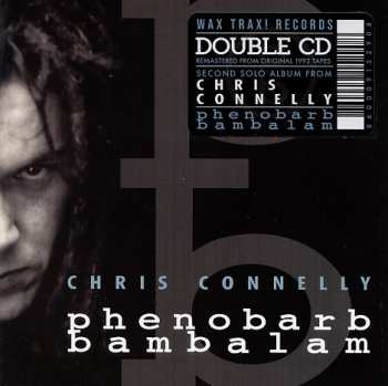 2CD Chris Connelly: Phenobarb Bambalam