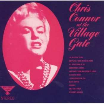 Album Chris Connor: At The Village Gate: Early Show / Late Show