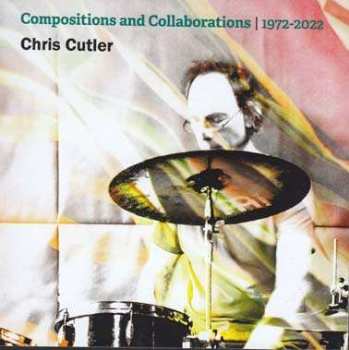11CD/Doos Chris Cutler: Compositions And Collaborations | 1972-2022 LTD