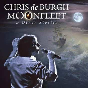 CD Chris de Burgh: Moonfleet & Other Stories