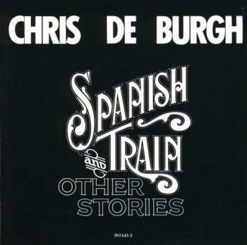 CD Chris de Burgh: Spanish Train And Other Stories