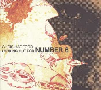 LP Chris Harford: Looking Out For Number 6
