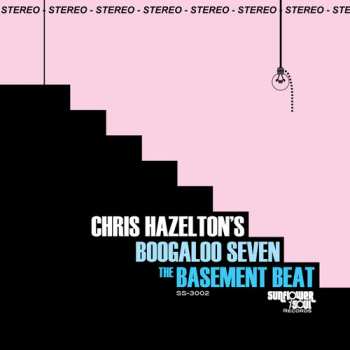 Album Chris Hazelton's Boogaloo 7: The Basement Beat