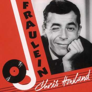 CD Chris Howland: Fraulein