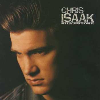 Album Chris Isaak: Silvertone