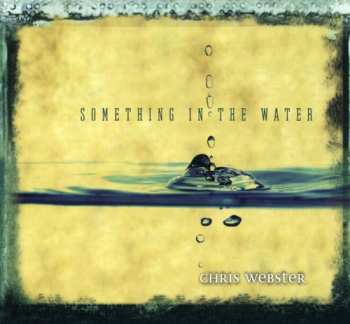 CD Chris Webster: Something In The Water