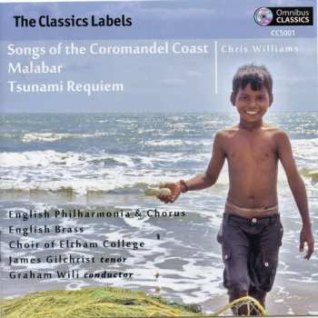 Album Chris Williams: Songs Of The Coromandel Coast : Malabar : Tsunami Requiem