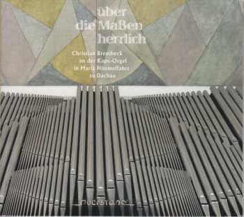 Album Christian Brembeck: Über Die Maßen Herrlich