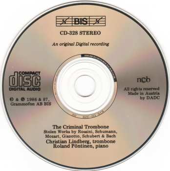 CD Christian Lindberg: The Criminal Trombone (Stolen Works By Rossini, Schumann, Mozart, Giazotto, Schubert And Bach)