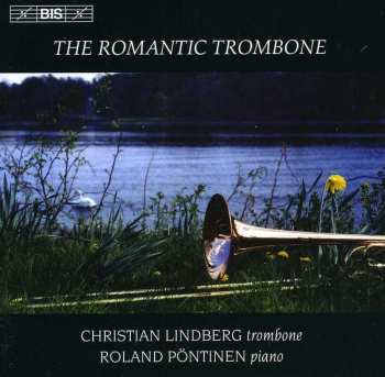 Album Christian Lindberg: The Romantic Trombone