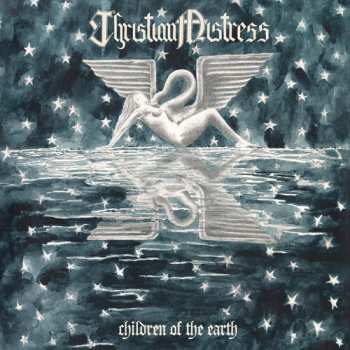 CD Christian Mistress: Children Of The Earth