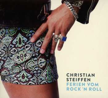 CD Christian Steiffen: Ferien Vom Rock 'n Roll