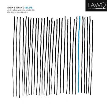 CD Christiania Mannskor: Something Blue