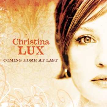 CD Christina Lux: Coming Home At Last