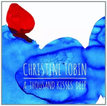 Christine Tobin: A Thousand Kisses Deep