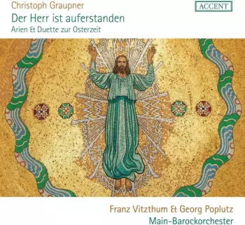 Der Herr Ist Auferstanden - Arien & Duette Zur Osterzeit
