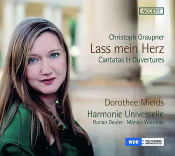 Dorothee Mields: Lass Mein Herz: Cantatas & Ouvertures