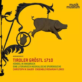 Christoph W. Bauer: Tiroler Gröstl 1710