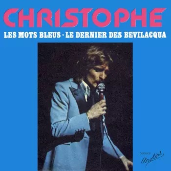 Les Mots Bleus / Le Dernier Des Bevilacqua