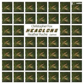 Album Christopher Fox: Headlong