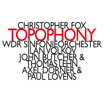 Album WDR Sinfonieorchester Köln: Topophony