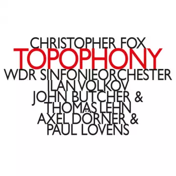 WDR Sinfonieorchester Köln: Topophony