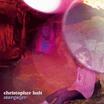 Album Christopher Holt: Stargazer