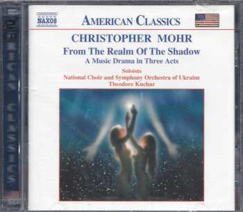 Album Theodore Kuchar: From The Realm Of The Shadow (A Music Drama In Three Acts)