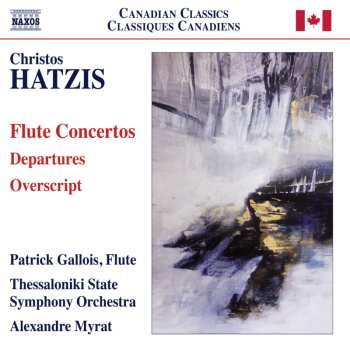 Album Christos Hatzis: Flute Concertos (Departures / Overscript)