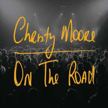 2CD Christy Moore: On The Road
