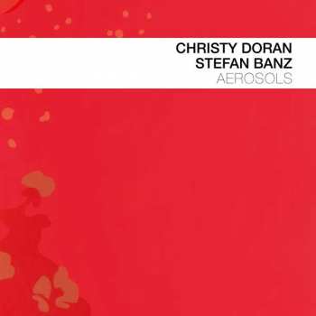 CD Christy Doran: Aerosols