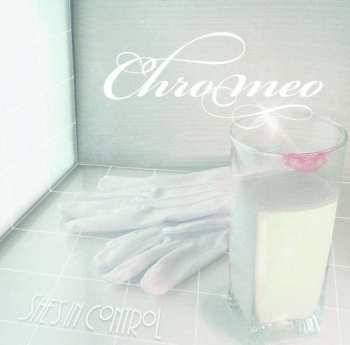 Album Chromeo: She's In Control