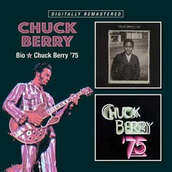 CD Chuck Berry: Bio / Chuck Berry '75