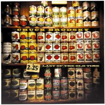 Album Chuck Brodsky: Last Of The Old Time